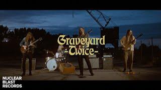 GRAVEYARD - Twice (OFFICIAL MUSIC VIDEO)