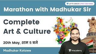 Complete Art & Culture | Marathon with Madhukar Kotawe | UPSC CSE 2022/23