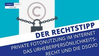 Private Fotonutzung im Internet – Das Urheberpersönlichkeitsrecht und die DSGVO