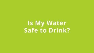 Is My Water Safe to Drink? - Common Questions about Private Wells - December 19, 2024