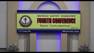 MIZORAM BAPTIST FEDERATION || Fourth Conference @ LIKBK Centre Church (1st February 2025 -Zan)