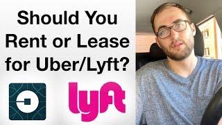 Should You Rent or Lease A Car With Uber/Lyft?