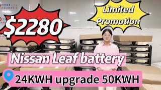 Limited promotion $2280 for Nissan Leaf battery upgrade 24KWH to 50kwh