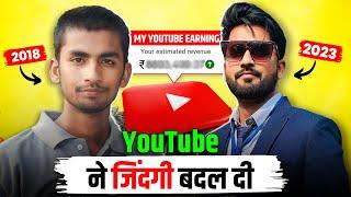 YouTube ने मेरी जिंदगी बदल दी My YouTube Income & (0-1M Journey) Spreading Gyan