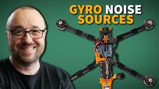 Gyro noise sources - drone filter tuning masterclass