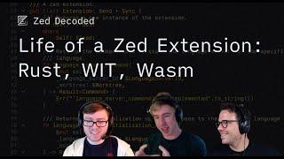 Life of a Zed Extension: Rust, WIT, Wasm