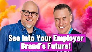 Don't Miss the Future: How Will Your Employer Brand Grow and Evolve?