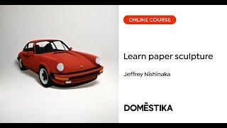 Paper Sculpture Techniques: Curved Paper Pieces A course by Jeffrey Nishinaka | Domestika English