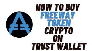 how to buy freeway token crypto on trust wallet,how to buy freeway token crypto on uniswap