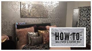 How to: Wallpaper a Feature Wall ft. Graham & Brown