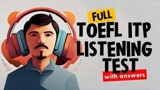 Full TOEFL ITP Listening with answers: TOEFL Listening Practice Test | English Listening Practice