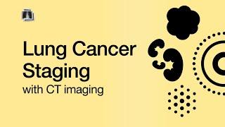 Lung Cancer Staging