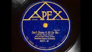 DON'T BLAME IT ALL ON ME - SAM LANIN'S ROSELAND DANCE ORCHESTRA - 1920s Dime Store Dance Music!