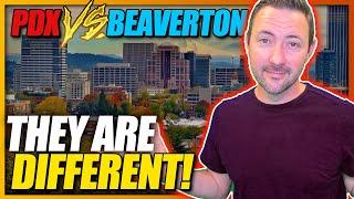 Living in Portland Oregon vs Beaverton Oregon