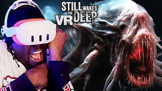 STILL WAKES THE DEEP Gameplay Walkthrough In VR!