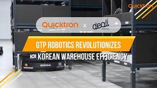 Quicktron X Dealicious: Making Fulfillment Operation Easier and More Efficient in Korean Warehouse