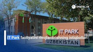 IT Park faoliyatini rivojlantirishning istiqbollari