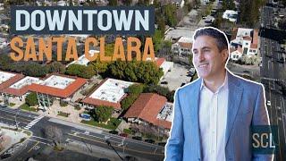  Downtown Santa Clara: Past, Present, and Future [2020]