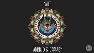 Animato & Darwish - Yahe