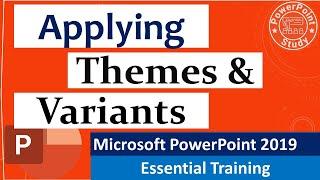 MS PowerPoint 2019 | Applying Theme: How to Apply Themes and Variants | PowerPoint Study