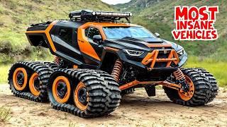 THE MOST INSANE VEHICLES EVER!  You Won't Believe They're Real!