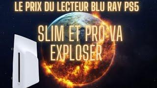 Le prix du lecteur Blu Ray PS5 slim et Pro va exploser