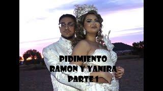 Pidimiento Ramon y Yanira Parte 1