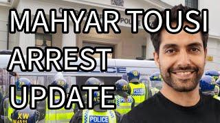 Mahyar Tousi ARREST Update