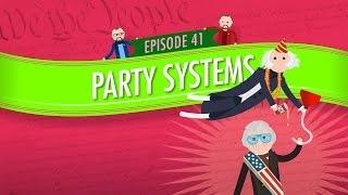 Party Systems: Crash Course Government and Politics #41