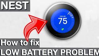 Nest Low Battery Problem How to fix by yourself   DIY instructions