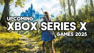 TOP 10 BEST NEW Upcoming XBOX SERIES X Games of 2025