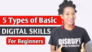 5 Types of Basic Digital Skills for Beginners | Disrupt Yourself Or Be Disrupted with Nicky Verd