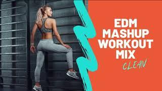 2021 EDM Mashup Workout Mix (clean)