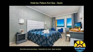 hotel ipv palace and spa #spain #hotel #holiday