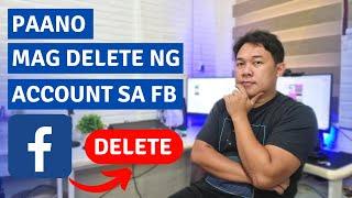 PAANO MAG DELETE NG ACCOUNT SA FB | 2023