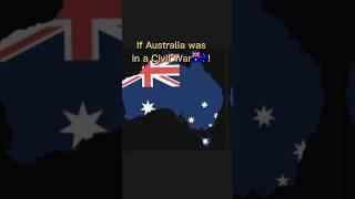 If Australia was in a Civil War ! #country  #shorts #civilwar #australia