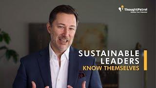 Sustainable Leaders Know Themselves