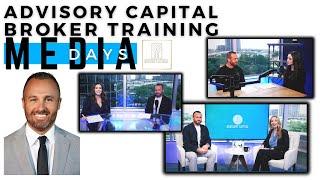 Advisory Capital Broker Training Media Days