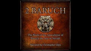 2ND BARUCH  Apocalyptic Revelations, Mysteries, Divine Visions - Full Audiobook with Text