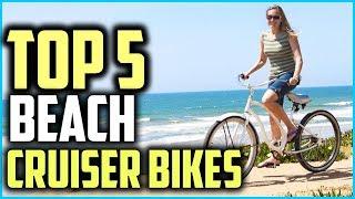 Top 5 Best Beach Cruiser Bikes In 2024