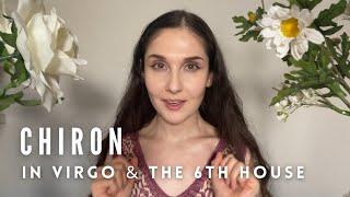 “Wounded Healer“ Archetype: Chiron in Virgo & the 6th House