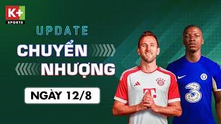 ĐIỂM TIN CHUYỂN NHƯỢNG (12/8) | LIVERPOOL BỊ "QUAY XE" PHÚT CHÓT - KANE TỚI MUNICH KIỂM TRA Y TẾ