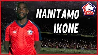 Nanitamo Ikone - Genius Skills & Goals | Lille