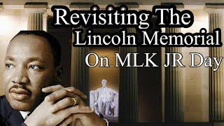 Golden Ticket to History: Revisiting the Lincoln Memorial on MLK Jr. Day