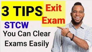 Important Tips to clear Stcw exit Exam ll