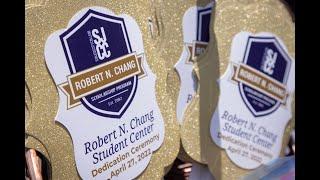 SJCC Robert N. Chang Student Center Dedication