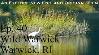 Episode 40: "Wild Warwick," Warwick, RI