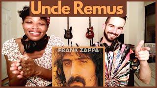 FRANK ZAPPA - "UNCLE REMUS" (reaction)