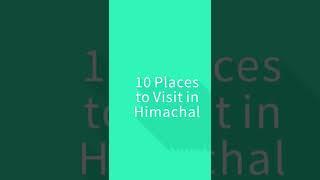 Top 10 Places to Visit in Himachal this Summer | Himalayan Gypsy | Himachal Tourist Places #Shorts