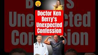 Dr Ken Berry's Unexpected Confession #lowcarbdiet #keto #carnivorediet #carnivore #allmeatdiet